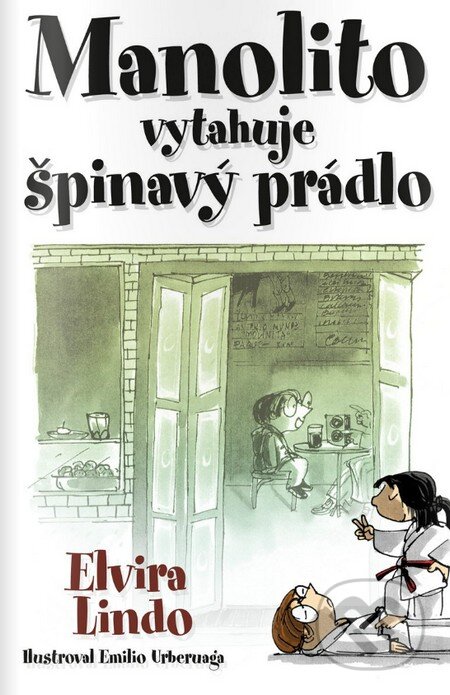 Kniha: Manolito vytahuje špinavý prádlo (Elvira Lindo). Edice knihy Omega, 2016 Kniha: Manolito vytahuje špinavý prádlo (Elvira Lindo). Edice knihy Omega, 2016