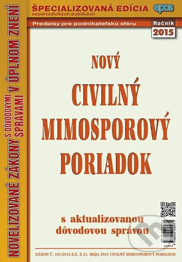 Kniha: Nový Civilný mimosporový poriadok (Epos). Epos, 2015 Kniha: Nový Civilný mimosporový poriadok (Epos). Epos, 2015