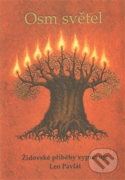 Kniha: Osm světel (Leo Pavlát). Argo, 2007 Kniha: Osm světel (Leo Pavlát). Argo, 2007