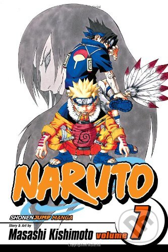 Kniha: Naruto, Vol. 7: Orochimaru's Curse (Masashi Kishimoto). Viz Media, 2005 Kniha: Naruto, Vol. 7: Orochimaru's Curse (Masashi Kishimoto). Viz Media, 2005