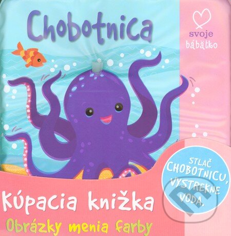 Kniha: Chobotnica (Slovart). Slovart, 2015 Kniha: Chobotnica (Slovart). Slovart, 2015