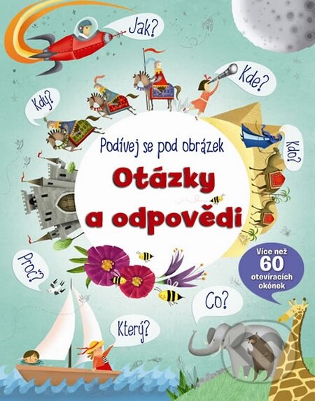 Kniha: Podívej se pod obrázek - Otázky a odpovědi (Svojtka&Co.). Svojtka&Co., 2014 Kniha: Podívej se pod obrázek - Otázky a odpovědi (Svojtka&Co.). Svojtka&Co., 2014