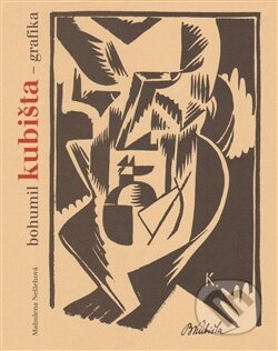 Kniha: Bohumil Kubišta - grafika (Mahulena Nešlehová). Galerie Zdeněk Sklenář, 2014 Kniha: Bohumil Kubišta - grafika (Mahulena Nešlehová). Galerie Zdeněk Sklenář, 2014