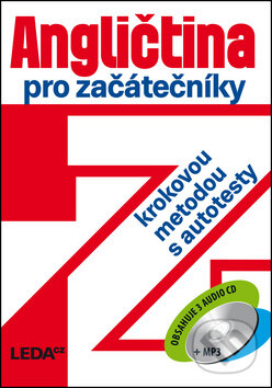 Kniha: Angličtina pro začátečníky (Leda). Leda, 2015 Kniha: Angličtina pro začátečníky (Leda). Leda, 2015