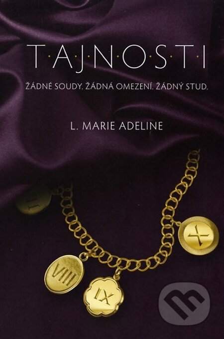 E-kniha: T.A.J.N.O.S.T.I (L. Marie Adeline). Fortuna Libri ČR, 2013 E-kniha: T.A.J.N.O.S.T.I (L. Marie Adeline). Fortuna Libri ČR, 2013