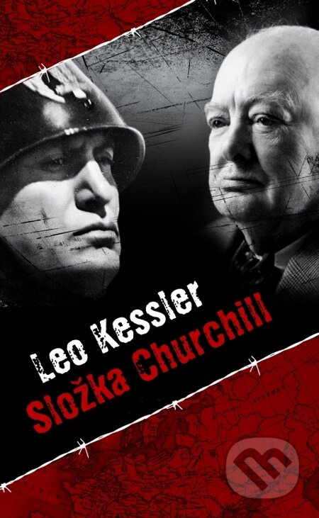 E-kniha: Složka Churchill (Leo Kessler). Baronet, 2015 E-kniha: Složka Churchill (Leo Kessler). Baronet, 2015