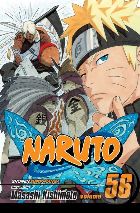 Kniha: Naruto, Vol. 56: Team Asuma, Reunited (Masashi Kishimoto). Viz Media, 2012 Kniha: Naruto, Vol. 56: Team Asuma, Reunited (Masashi Kishimoto). Viz Media, 2012