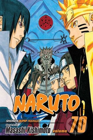 Kniha: Naruto, Vol. 70: Naruto and the Sage of Six Paths (Masashi Kishimoto). Viz Media, 2015 Kniha: Naruto, Vol. 70: Naruto and the Sage of Six Paths (Masashi Kishimoto). Viz Media, 2015