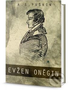 Kniha: Evžen Oněgin (Alexandr Sergejevič Puškin), 2016 Kniha: Evžen Oněgin (Alexandr Sergejevič Puškin), 2016