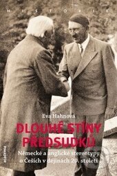 Kniha: Dlouhé stíny předsudků (Eva Hahnová). Academia, 2015 Kniha: Dlouhé stíny předsudků (Eva Hahnová). Academia, 2015