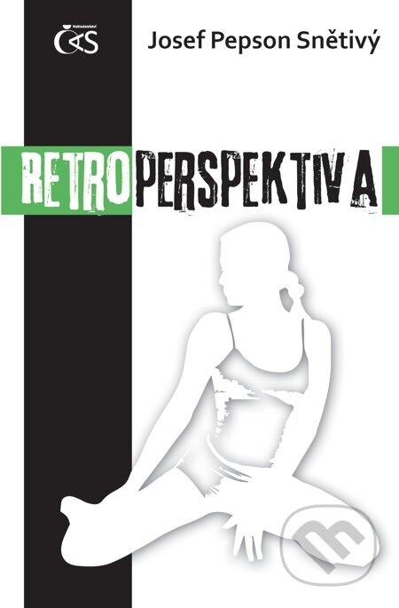 E-kniha: Retroperspektiva (Josef Pepson Snětivý). Čas, 2013 E-kniha: Retroperspektiva (Josef Pepson Snětivý). Čas, 2013