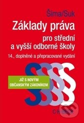 Kniha: Základy práva pro střední a vyšší odborné školy (Alexander Šíma). C. H. Beck, 2015 Kniha: Základy práva pro střední a vyšší odborné školy (Alexander Šíma). C. H. Beck, 2015