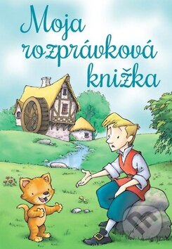 Kniha: Moja rozprávková knižka (Ottovo nakladateľstvo). Ottovo nakladateľstvo, 2015 Kniha: Moja rozprávková knižka (Ottovo nakladateľstvo). Ottovo nakladateľstvo, 2015