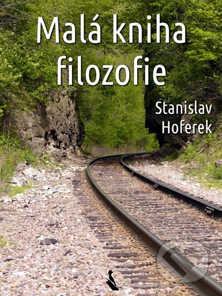 E-kniha: Malá kniha filozofie (Stanislav Hoferek). Elist E-kniha: Malá kniha filozofie (Stanislav Hoferek). Elist