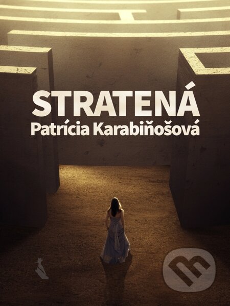 E-kniha: Stratená (Patrícia Karabiňošová). Elist E-kniha: Stratená (Patrícia Karabiňošová). Elist