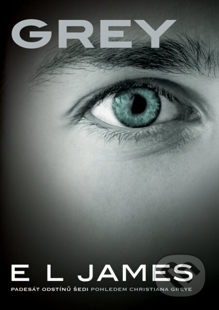 Kniha: Grey (E L James). XYZ, 2016 Kniha: Grey (E L James). XYZ, 2016
