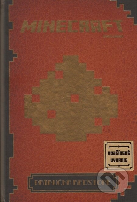 Kniha: Minecraft - príručka Redstone (Egmont SK). Egmont SK, 2015 Kniha: Minecraft - príručka Redstone (Egmont SK). Egmont SK, 2015