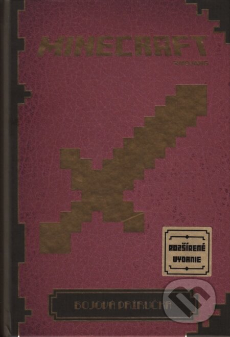 Kniha: Minecraft - bojová príručka (Egmont SK). Egmont SK, 2015 Kniha: Minecraft - bojová príručka (Egmont SK). Egmont SK, 2015
