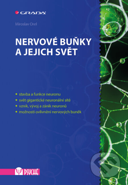 E-kniha: Nervové buňky a jejich svět (Claudia Nöllke). Grada, 2015 E-kniha: Nervové buňky a jejich svět (Claudia Nöllke). Grada, 2015