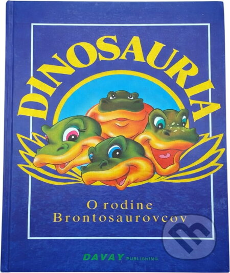 Kniha: Dinosauria : o rodine brontosaurovcov (Emília Činčurová). , 1992 Kniha: Dinosauria : o rodine brontosaurovcov (Emília Činčurová). , 1992