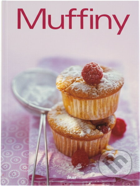 Kniha: Muffiny (Ikar). Ikar, 2008 Kniha: Muffiny (Ikar). Ikar, 2008