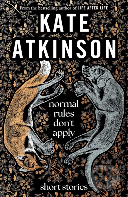 Kniha: Normal Rules Don't Apply (Kate Atkinson). Doubleday, 2023 Kniha: Normal Rules Don't Apply (Kate Atkinson). Doubleday, 2023