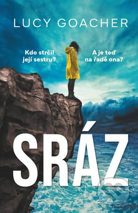 Kniha: Sráz (Lucy Goacher). Kalibr, 2023 Kniha: Sráz (Lucy Goacher). Kalibr, 2023