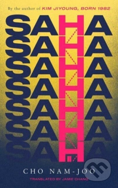 Kniha: Saha (Cho Nam-Joo). Simon & Schuster, 2023 Kniha: Saha (Cho Nam-Joo). Simon & Schuster, 2023