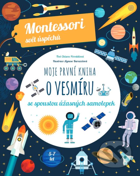 Kniha: Moje první kniha o vesmíru (Chiara Piroddi). Slovart CZ, 2023 Kniha: Moje první kniha o vesmíru (Chiara Piroddi). Slovart CZ, 2023