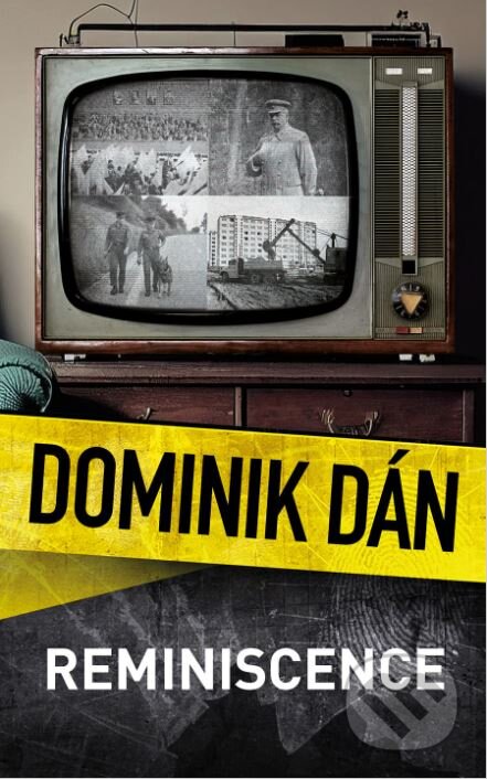 Kniha: Reminiscence (Dominik Dán). Slovart CZ, 2023 Kniha: Reminiscence (Dominik Dán). Slovart CZ, 2023