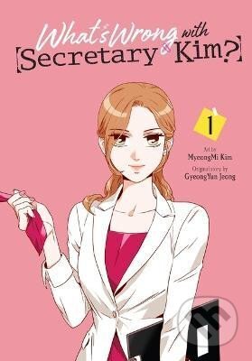 Kniha: What´s Wrong with Secretary Kim? (MyeongMi Kim). Little, Brown, 2023 Kniha: What´s Wrong with Secretary Kim? (MyeongMi Kim). Little, Brown, 2023