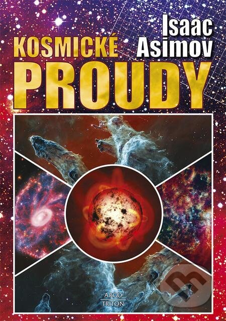 E-kniha: Kosmické proudy (Isaac Asimov). Triton E-kniha: Kosmické proudy (Isaac Asimov). Triton