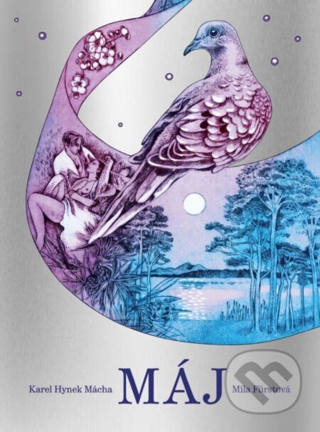 Kniha: Máj (Karel Hynek Mácha a Míla Fürstová), 2023 Kniha: Máj (Karel Hynek Mácha a Míla Fürstová), 2023