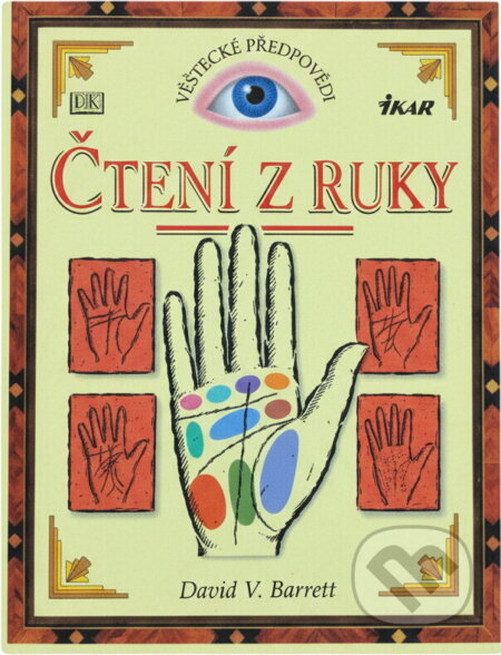 Kniha: Čtení z ruky (David V. Barrett). Ikar, 1997 Kniha: Čtení z ruky (David V. Barrett). Ikar, 1997