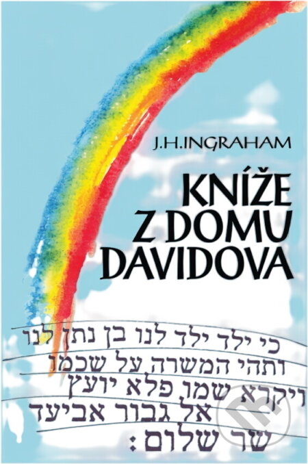 Kniha: Kníže z domu Davidova (J. H. Ingraham). Tandem, 1996 Kniha: Kníže z domu Davidova (J. H. Ingraham). Tandem, 1996