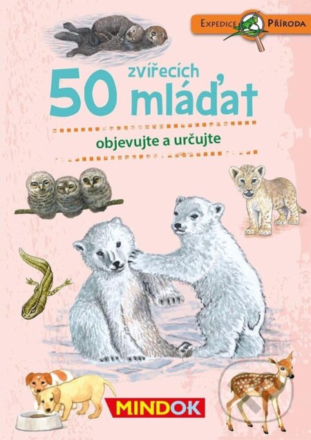 Společenská hra: Expedice příroda: 50 zvířecích mláďat (Mindok). Mindok, 2023 Společenská hra: Expedice příroda: 50 zvířecích mláďat (Mindok). Mindok, 2023
