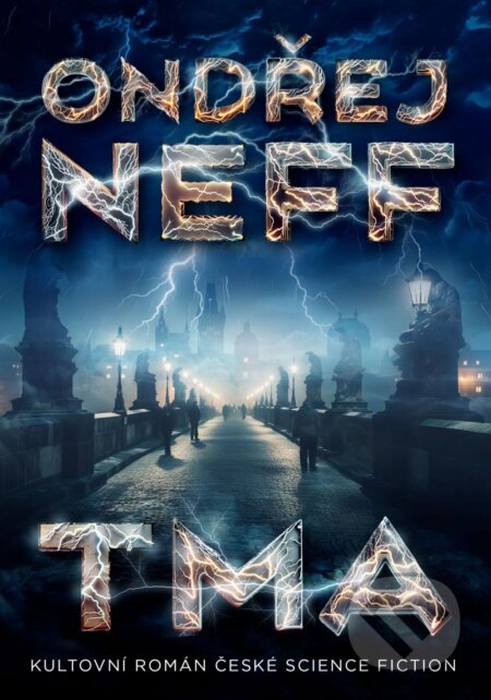Kniha: Tma (Ondřej Neff). Laser books, 2023 Kniha: Tma (Ondřej Neff). Laser books, 2023