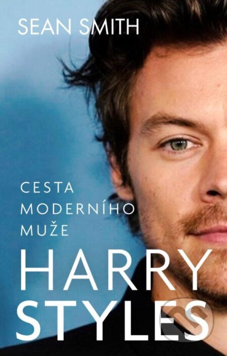 Kniha: Harry Styles (Sean Smith). Universum, 2023 Kniha: Harry Styles (Sean Smith). Universum, 2023