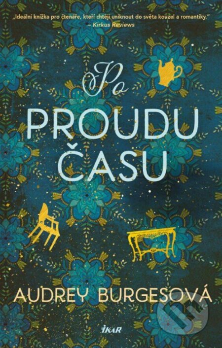 Kniha: Po proudu času (Audrey Burges). Ikar CZ, 2023 Kniha: Po proudu času (Audrey Burges). Ikar CZ, 2023