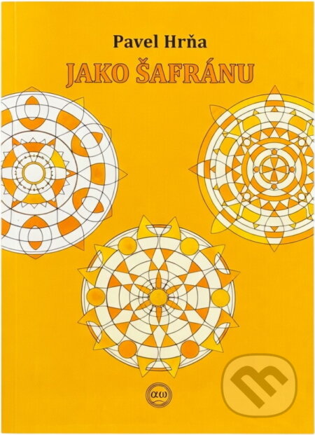 Kniha: Jako šafránu (Pavel Hrňa). , 2020 Kniha: Jako šafránu (Pavel Hrňa). , 2020