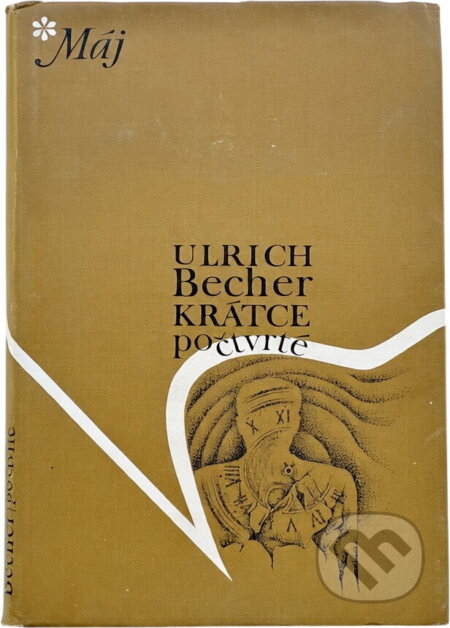 Kniha: Krátce po čtvrté (Ulrich Becher). , 1979 Kniha: Krátce po čtvrté (Ulrich Becher). , 1979