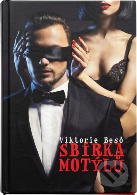 Kniha: Sbírka motýlů (Viktorie Besó). Jonathan Livingston, 2016 Kniha: Sbírka motýlů (Viktorie Besó). Jonathan Livingston, 2016