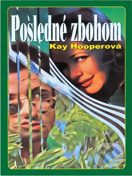 Kniha: Posledné zbohom (Kay Hooper). , 2000 Kniha: Posledné zbohom (Kay Hooper). , 2000