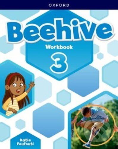 Kniha: Beehive 3 Workbook (OUP English Learning and Teaching). OUP English Learning and Teaching, 2023 Kniha: Beehive 3 Workbook (OUP English Learning and Teaching). OUP English Learning and Teaching, 2023