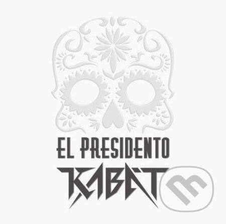 Hudební CD: Kabát: El Presidento LP (Hudobné albumy). Hudobné albumy, 2023 Hudební CD: Kabát: El Presidento LP (Hudobné albumy). Hudobné albumy, 2023
