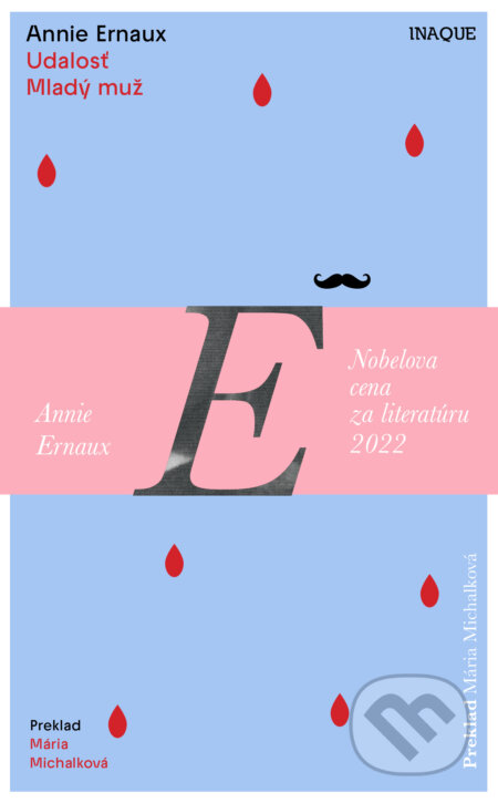 Kniha: Udalosť / Mladý muž (Annie Ernaux). Inaque, 2023 Kniha: Udalosť / Mladý muž (Annie Ernaux). Inaque, 2023