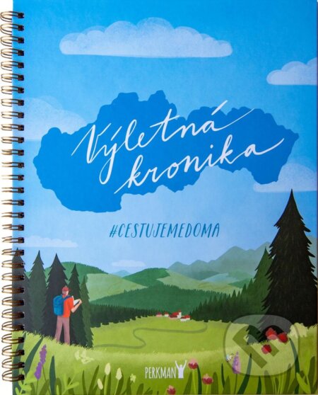 Kniha: Výletná kronika - Slovensko (Perkman). Perkman, 2023 Kniha: Výletná kronika - Slovensko (Perkman). Perkman, 2023