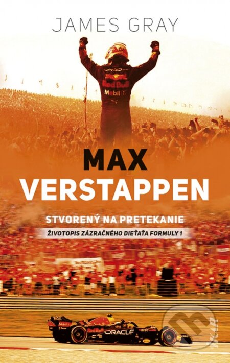 Kniha: Max Verstappen (James Gray). Ikar, 2023 Kniha: Max Verstappen (James Gray). Ikar, 2023