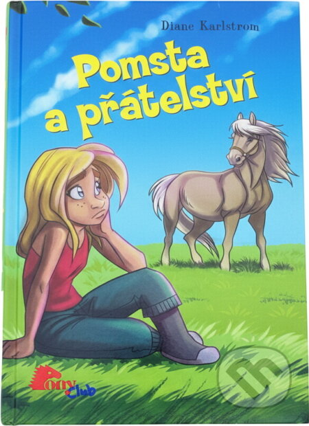 Kniha: Pomsta a přátelství (Diane Karlstrom). , 2010 Kniha: Pomsta a přátelství (Diane Karlstrom). , 2010