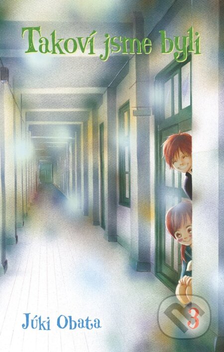 Kniha: Takoví jsme byli 3 (Júki Obata). Egmont ČR, 2023 Kniha: Takoví jsme byli 3 (Júki Obata). Egmont ČR, 2023